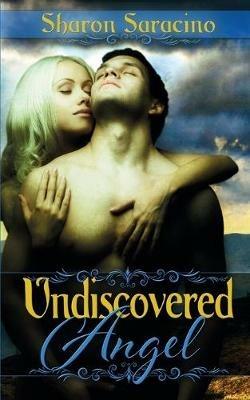 Undiscovered Angel - Sharon Saracino - cover