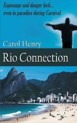 Rio Connection - Carol Henry - cover