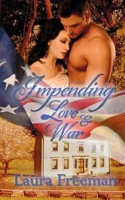 Impending Love and War - Laura Freeman - cover