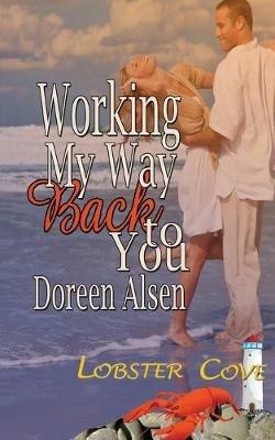 Working My Way Back to You - Doreen Alsen - cover
