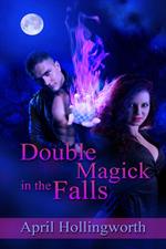 Double Magick in the Falls