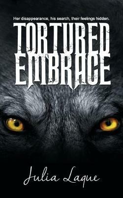 Tortured Embrace - Julia Laque - cover