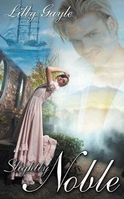 Slightly Noble - Lilly Gayle - cover