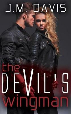 The Devil's Wingman - J M Davis - cover