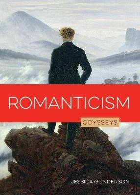 Romanticism: Odysseys in Art - Jessica Gunderson - cover