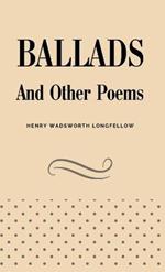 Ballads and Other Poems