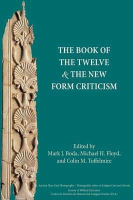 The Book of the Twelve and the New Form Criticism - cover
