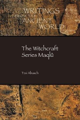 The Witchcraft Series Maqlu - Tzvi Abusch - cover