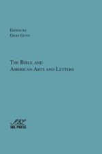 The Bible and American Arts and Letters