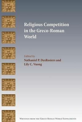 Religious Competition in the Greco-Roman World - cover
