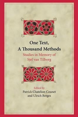 One Text, A Thousand Methods: Studies in Memory of Sjef van Tilborg - cover