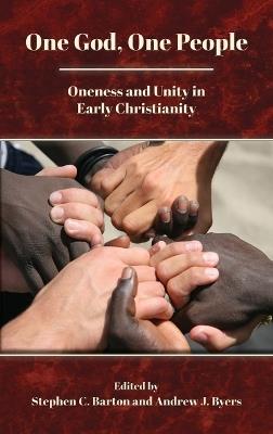 One God, One People: Oneness and Unity in Early Christianity - cover