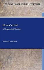 Hosea's God: A Metaphorical Theology