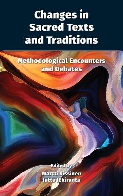 Changes in Sacred Texts and Traditions: Methodological Encounters and Debates - cover