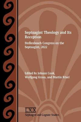 Septuagint Theology and Its Reception: Stellenbosch Congress on the Septuagint, 2022 - cover