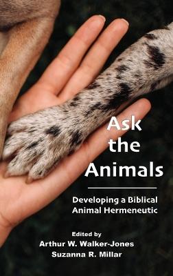 Ask the Animals: Developing a Biblical Animal Hermeneutic - cover