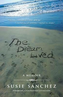 The Dream Lived - Susie Sanchez - cover