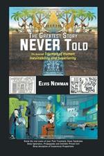 The Greatest Story NEVER Told: The Assured Triumph of Human Inevitability and Superiority