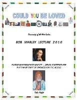 Could You Be Loved: Rastafari-Reggae Bob Marley: Africa Scattered for Rhythm of Spirit of Oneness for the World - Tekla Mekfet - cover