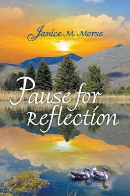 Pause for Reflection - Janice M Morse - cover
