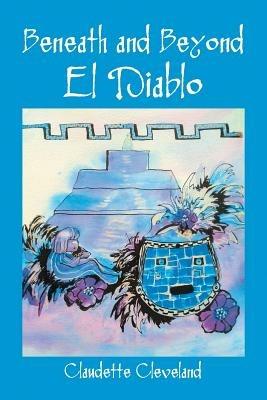 Beneath and Beyond: El Diablo - Claudette Cleveland - cover