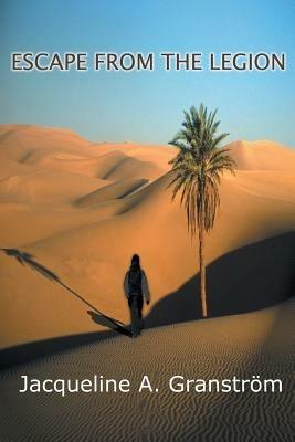 Escape from the Legion - Jacqueline Granstrom - cover