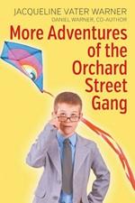 More Adventures of the Orchard Street Gang