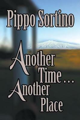 Another Time . . . Another Place - Pippo Sortino - cover