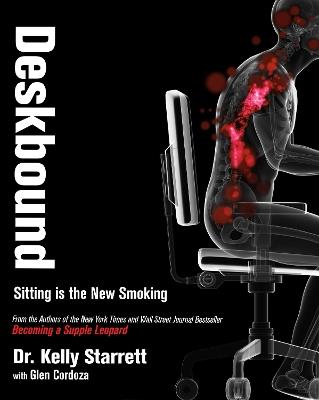 Deskbound: Standing Up to a Sitting World - Kelly Starrett - cover