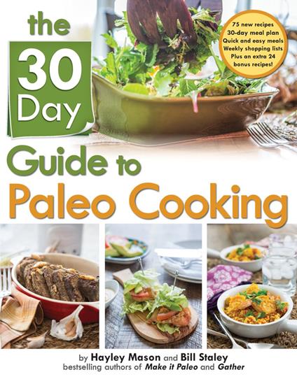 The 30-Day Guide to Paleo Cooking