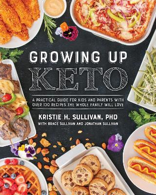 Growing Up Keto - Kristie Sullivan - cover