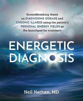 Energetic Diagnosis - Neil Nathan - cover