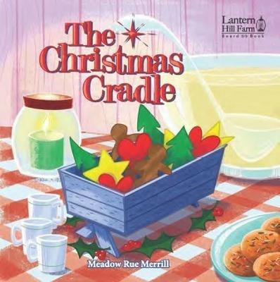 Kidz: LHF: Board Book - Christmas Cradl - Meadow Rue Merrill - cover