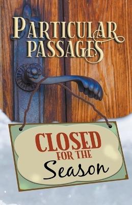 Particular Passages: Closed for the Season - Sam Knight - cover