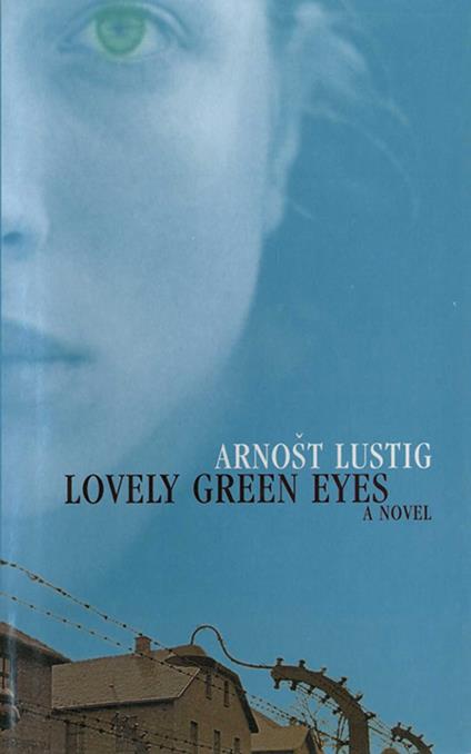 Lovely Green Eyes: A Novel