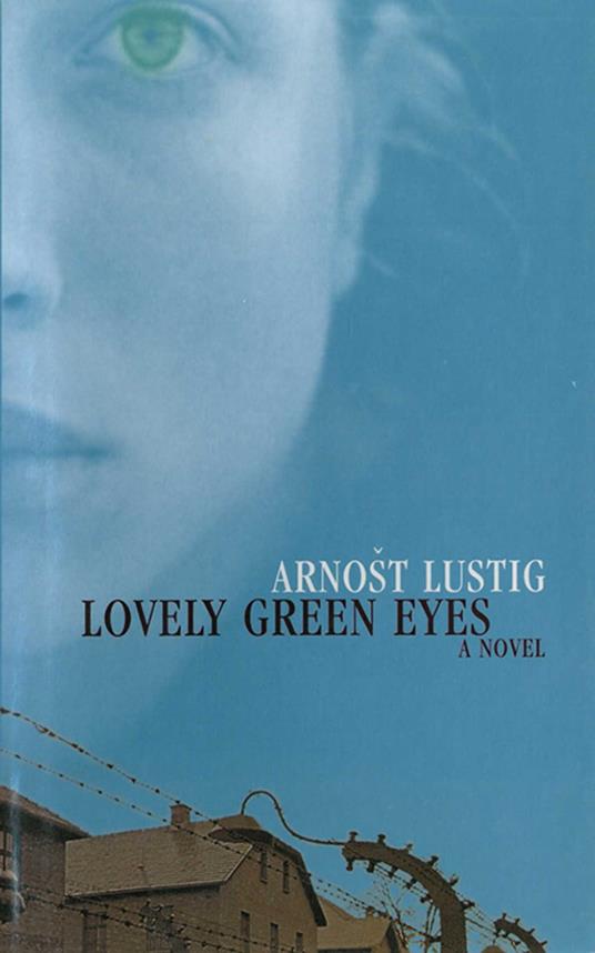 Lovely Green Eyes: A Novel