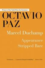 Marcel Duchamp: Appearance Stripped Bare