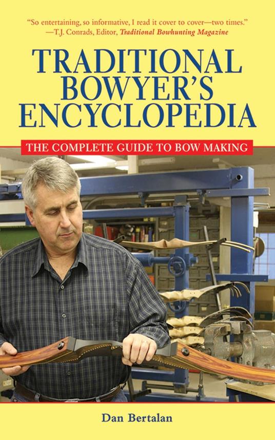 The Traditional Bowyers Encyclopedia