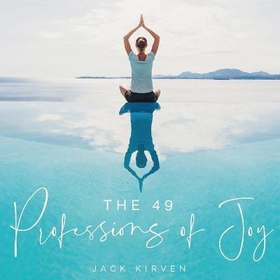 The 49 Professions of Joy - Jack Kirven - cover