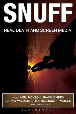 Snuff: Real Death and Screen Media - cover