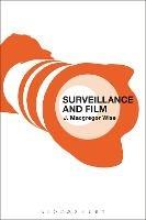 Surveillance and Film - J. Macgregor Wise - cover