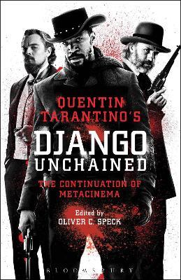 Quentin Tarantino's Django Unchained: The Continuation of Metacinema - cover