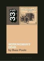 Grateful Dead's Workingman's Dead - Buzz Poole - cover