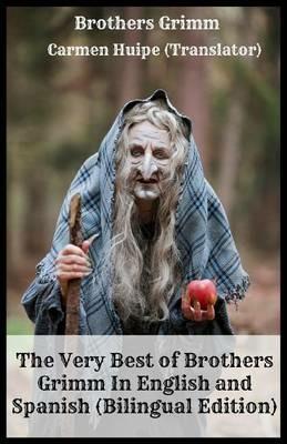 The Very Best of Brothers Grimm In English and Spanish (Bilingual Edition) - Brothers Grimm - cover