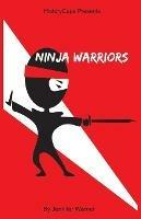 Ninja Warrior: 10 Ninjas That Changed History - Warner Jennifer - cover
