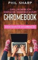 Das lacherlich einfache handbuch zum Chromebook