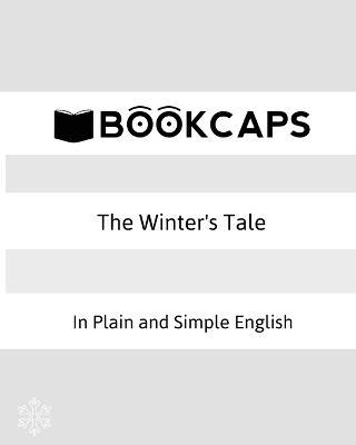 The Winter's Tale In Plain and Simple English: (A Modern Translation and the Original Version) - William Shakespeare - cover