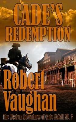 Cade's Redemption - Robert Vaughan - cover