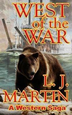 West Of The War - L J Martin - cover