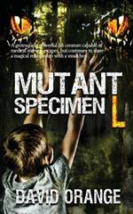 Mutant Specimen L